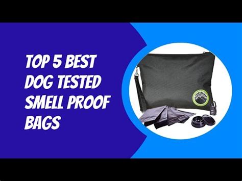 best dog tested smell proof bags|smell proof bag for weed.